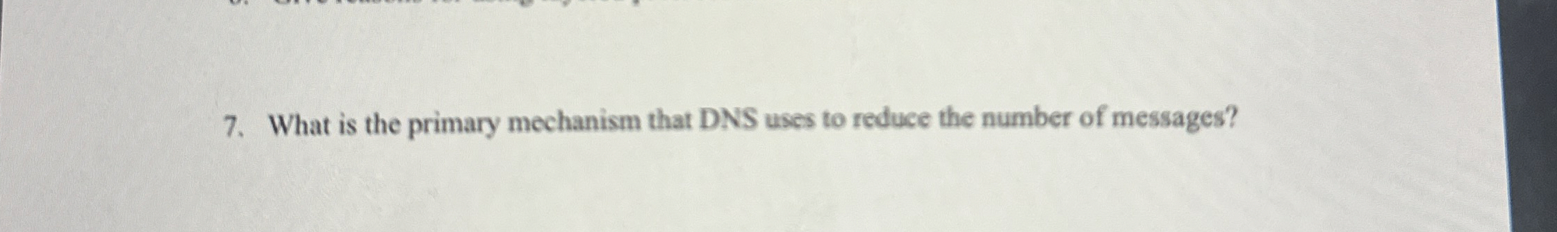 What is the primary mechanism that DNS uses to