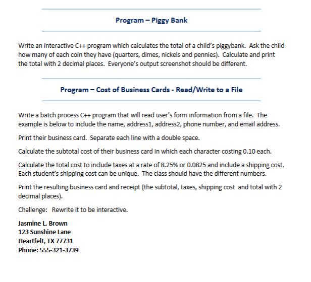 Program - Piggy Bank Write an interactive C + +