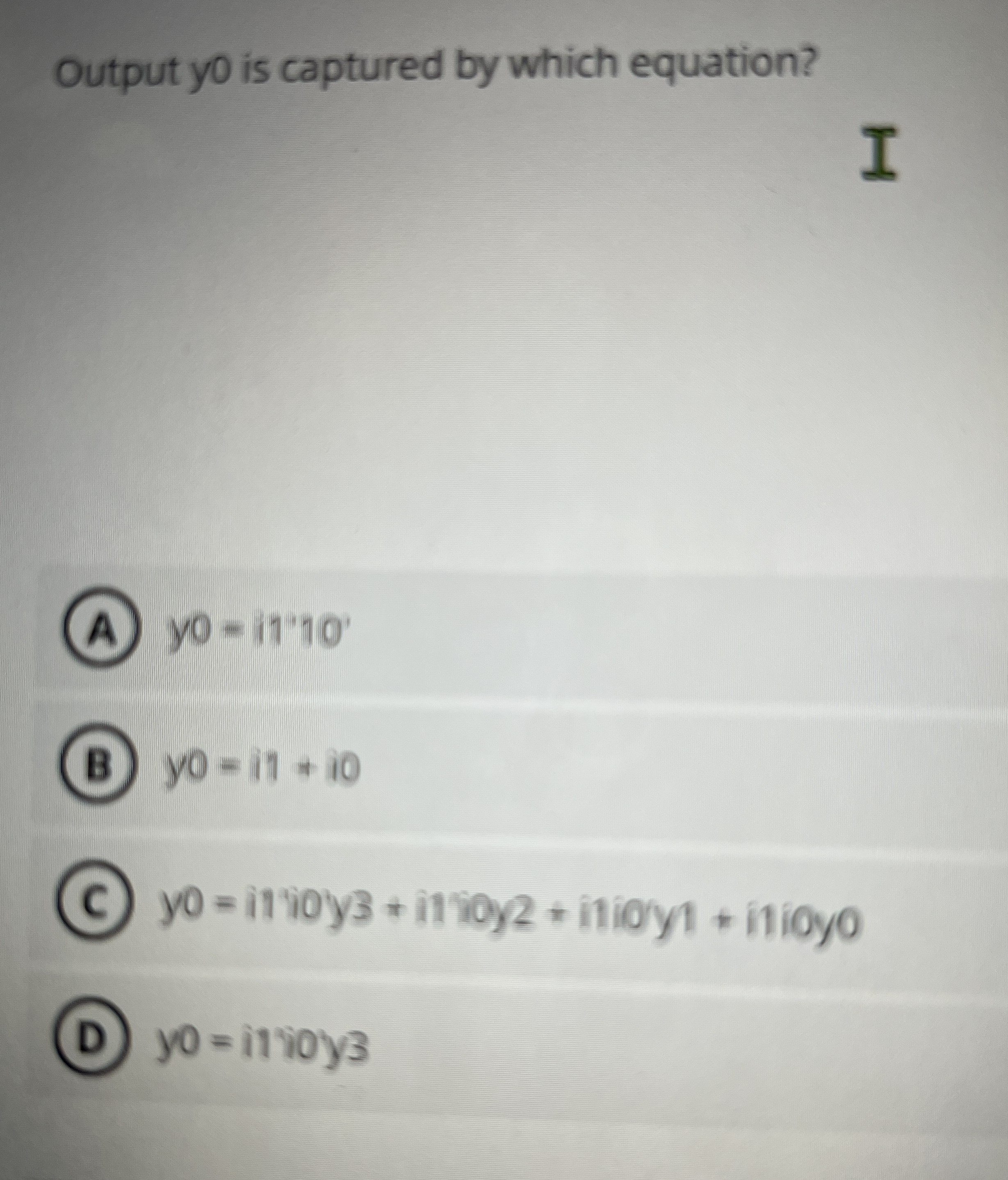 Output yo is captured by which equation? ( A ) y