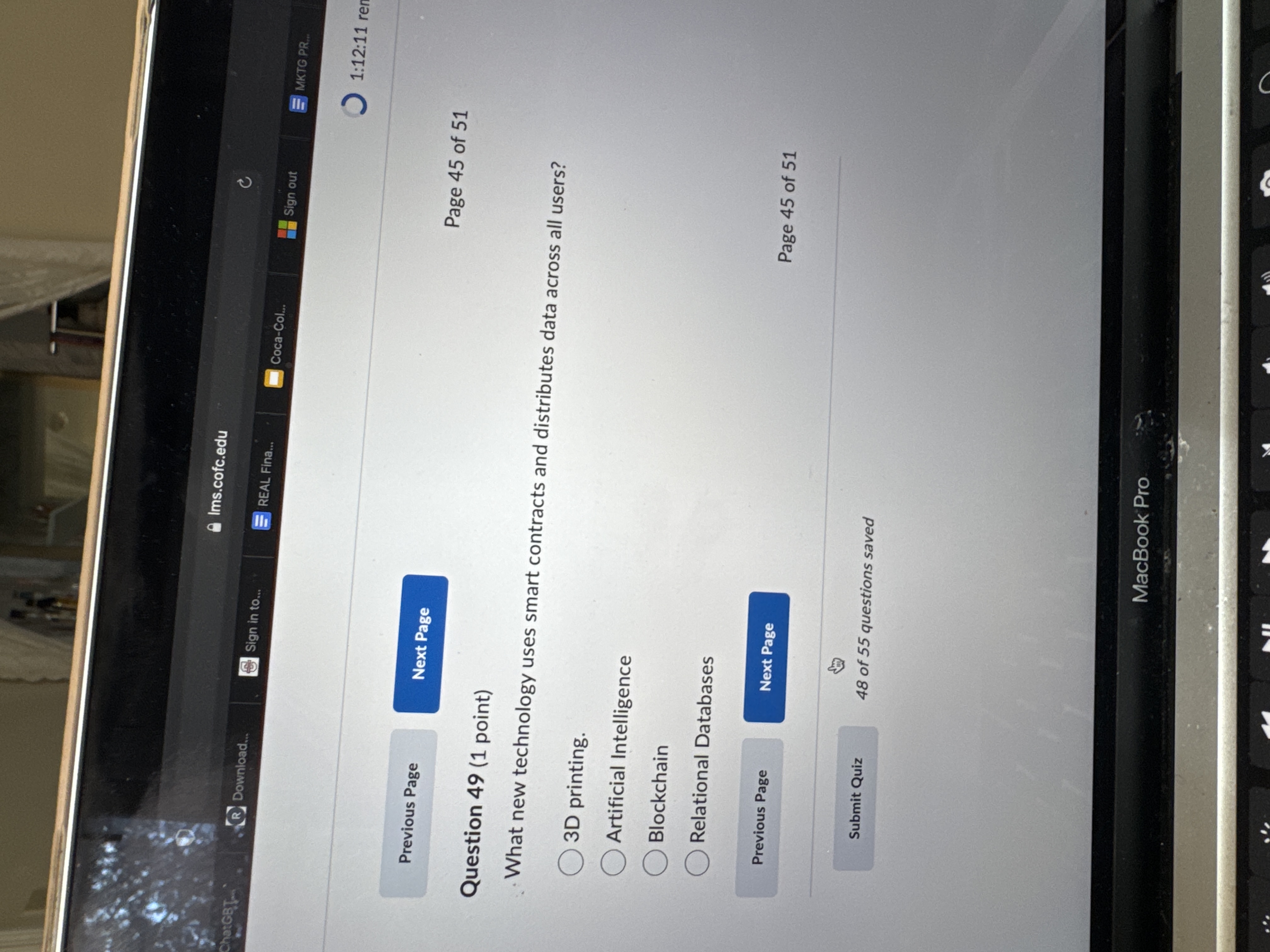 Question 4 9 ( 1 point ) What new technology uses
