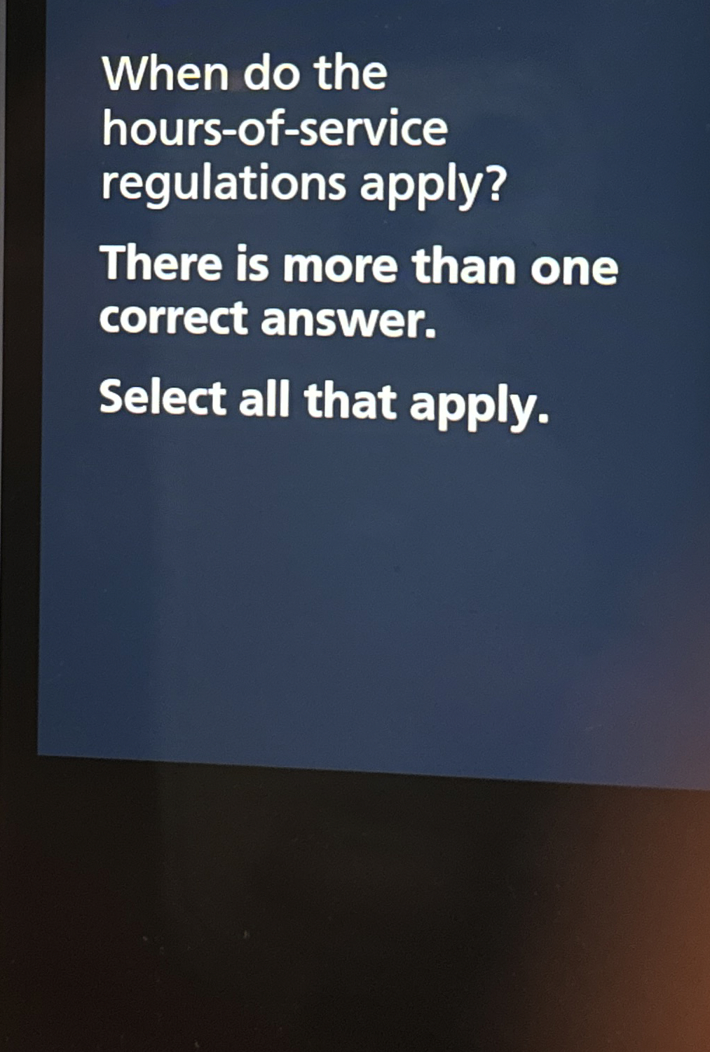 When do the hours - of - service regulations