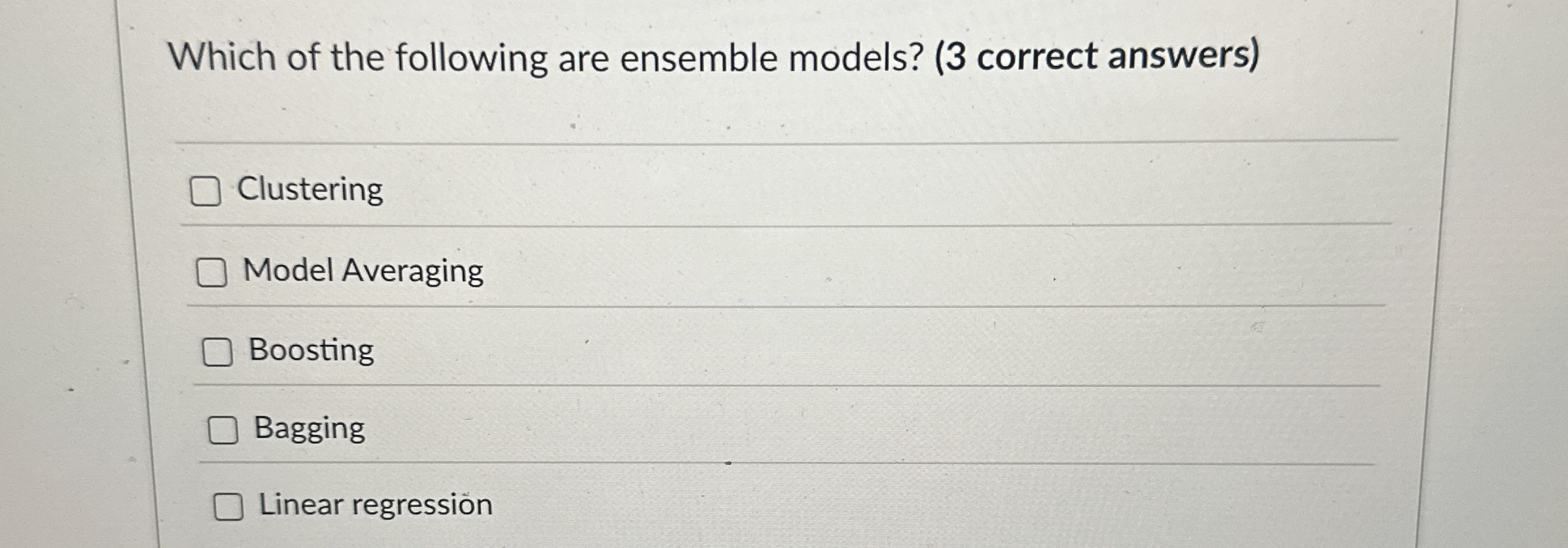 Which of the following are ensemble models? ( 3