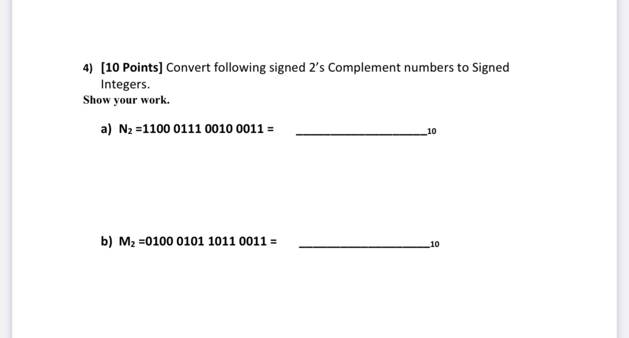 [ 1 0 Points ] Convert following signed 2 ' s