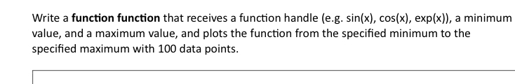 Write a function function that receives a