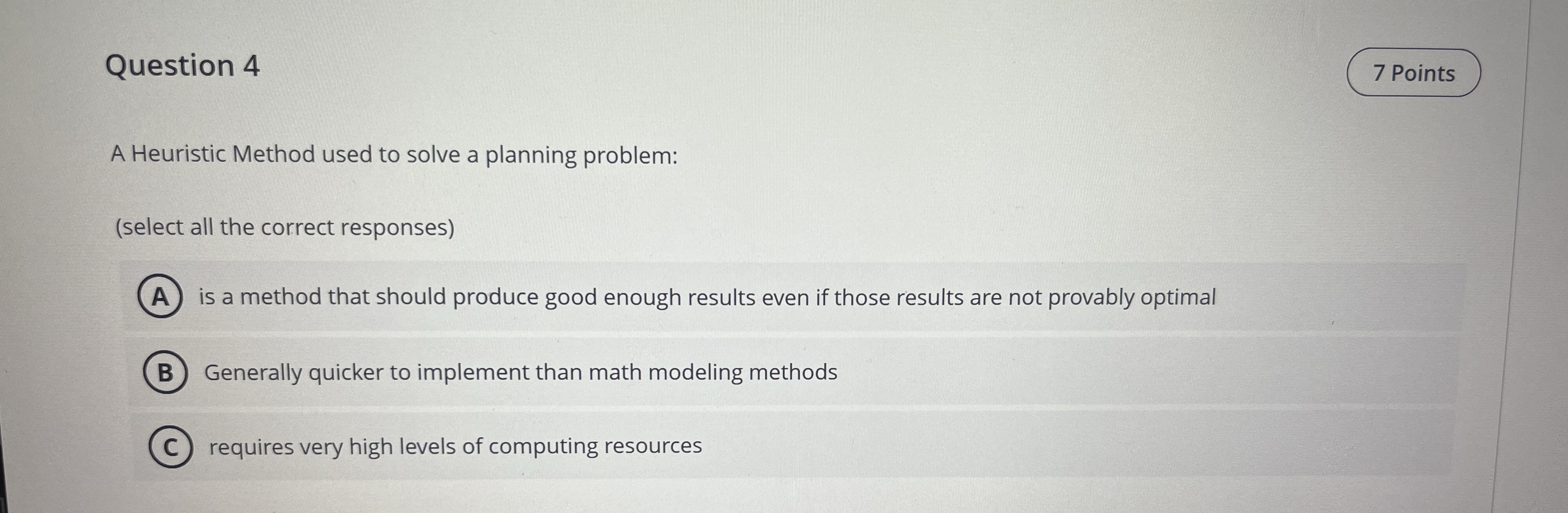 Question 4 7 Points A Heuristic Method used to