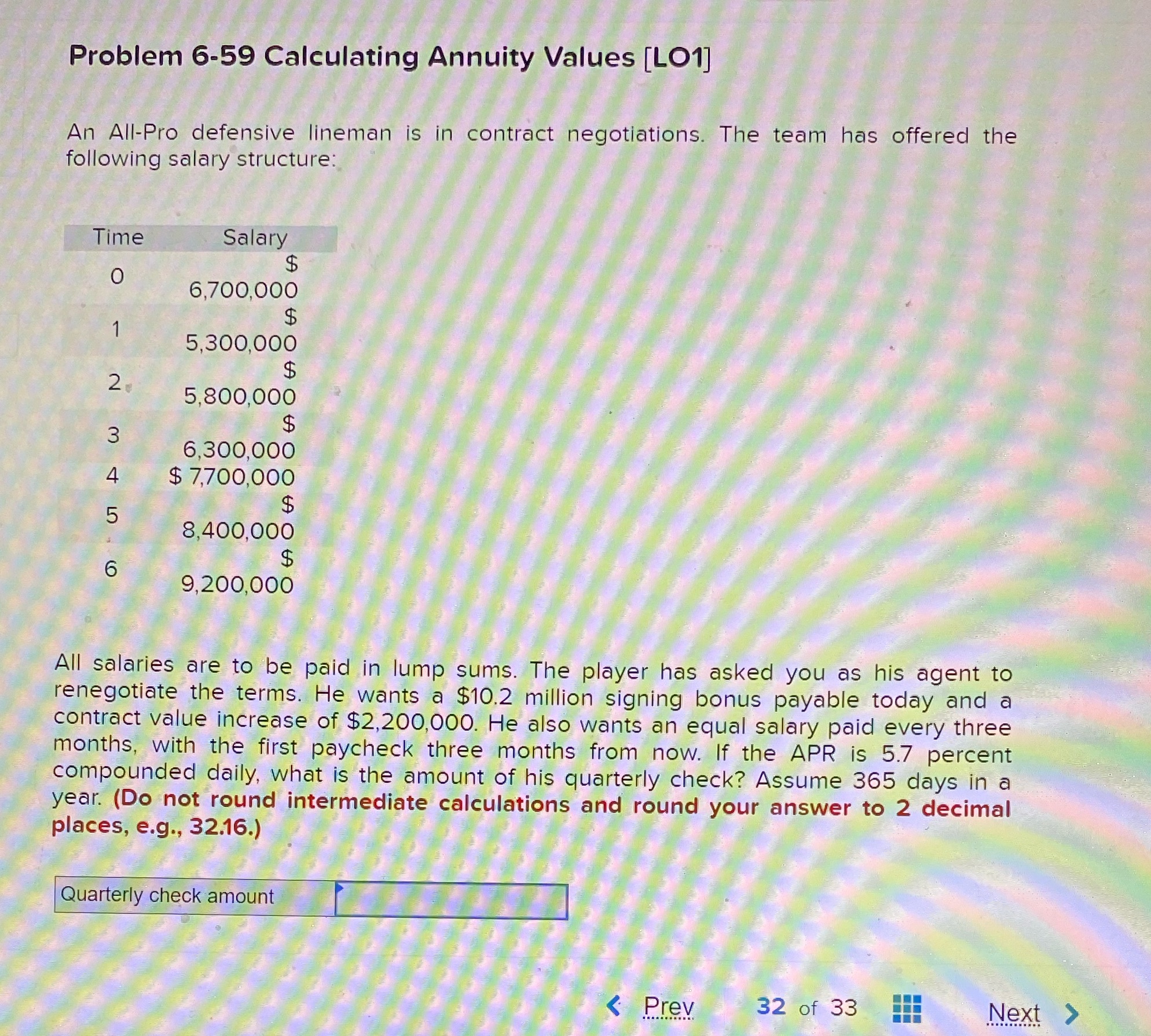 Problem 6-59 Calculating Annuity Values [LO1] An