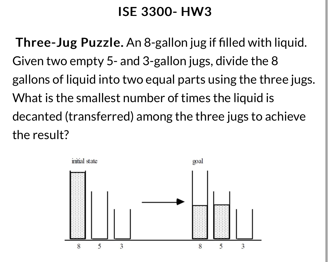 ISE 3 3 0 0 - HW 3 Three - Jug Puzzle. An 8 -
