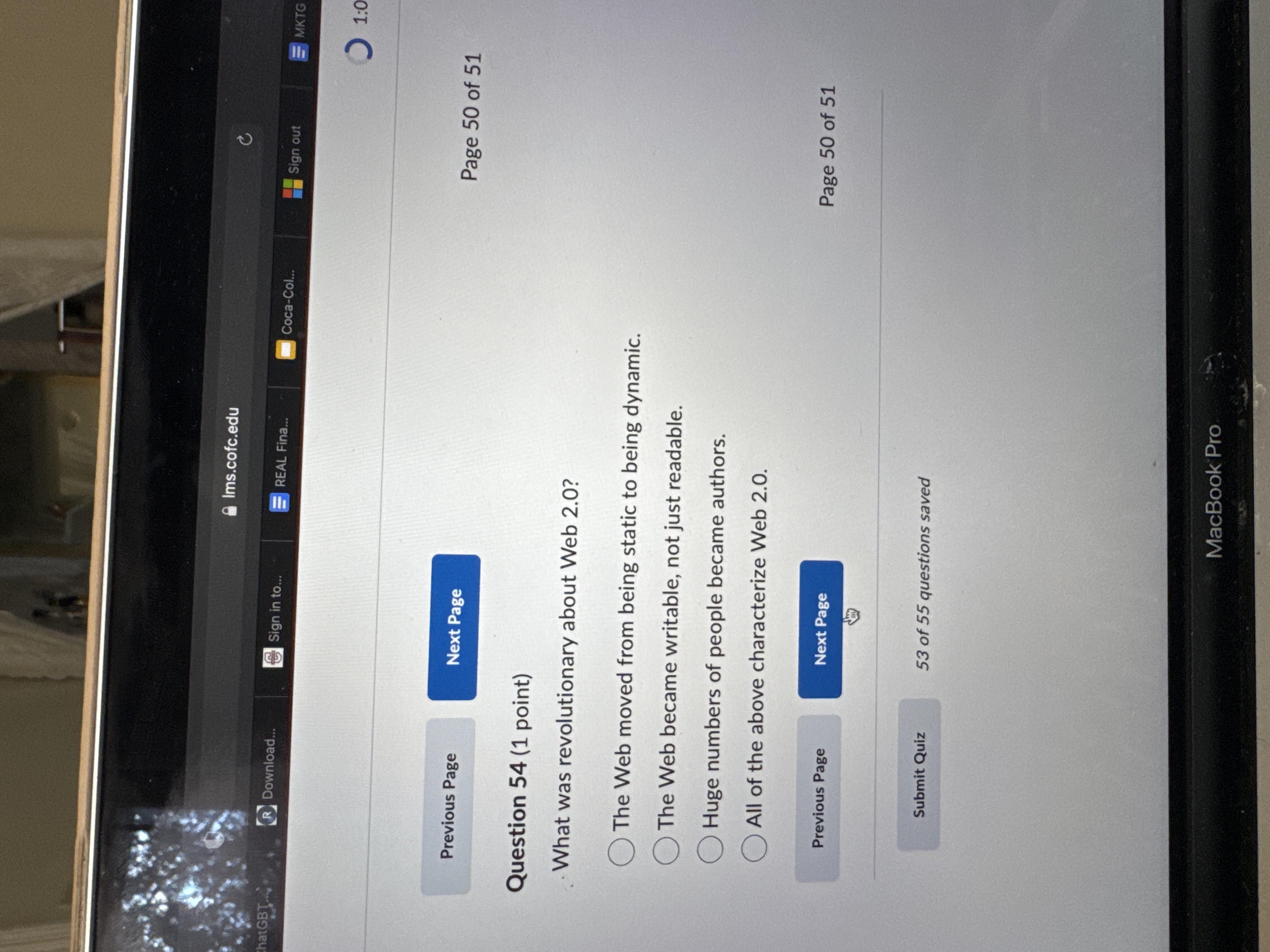 Question 5 4 ( 1 point ) What was revolutionary