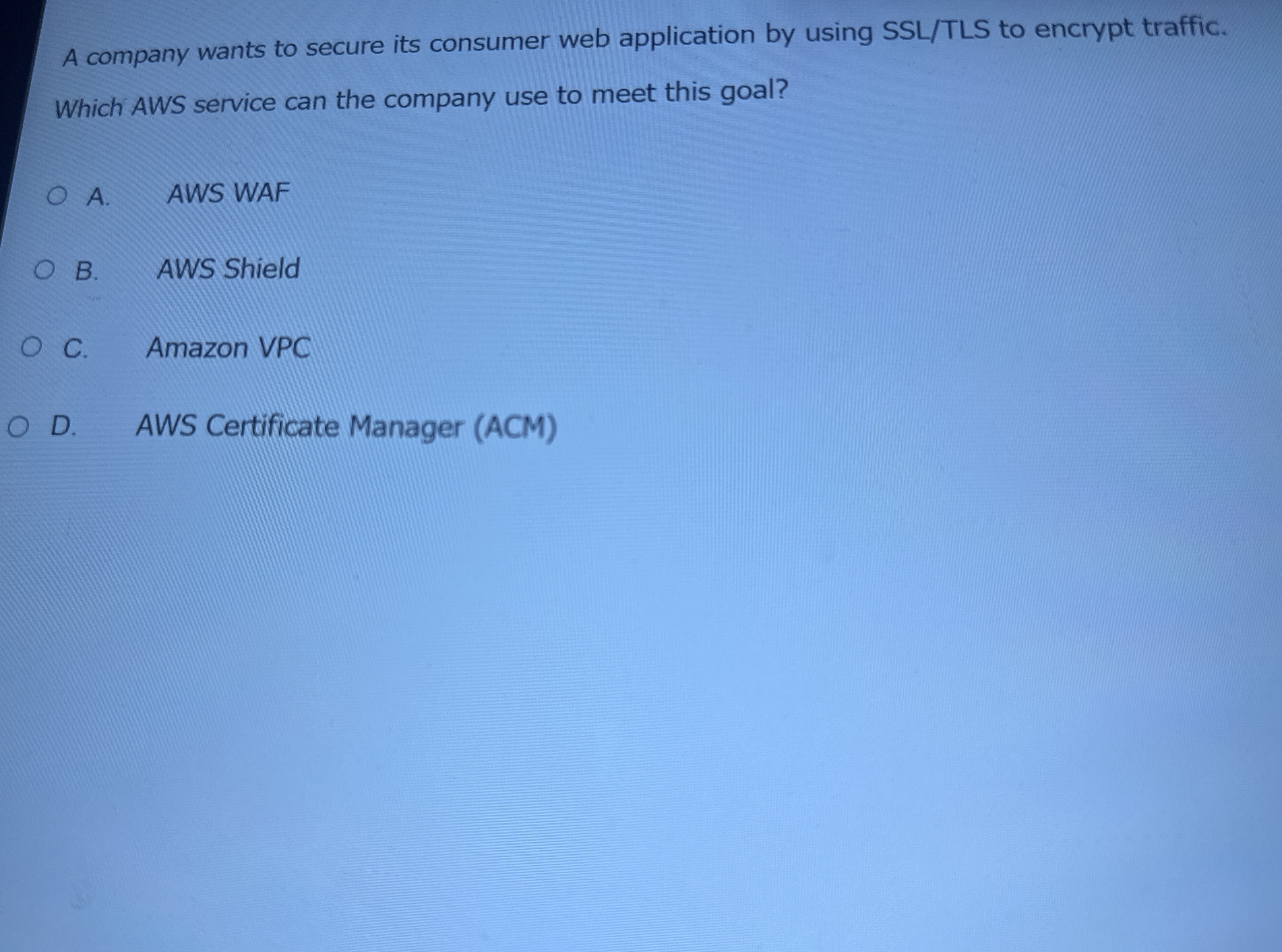 A company wants to secure its consumer web