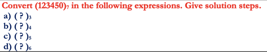 Convert in the following expressions. Give