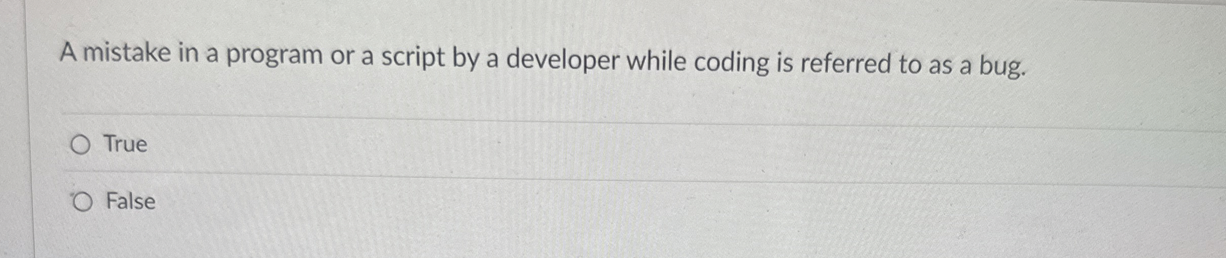 A mistake in a program or a script by a developer