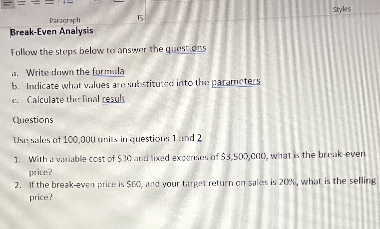 Styles Paragraph Break-Even Analysis Follow the