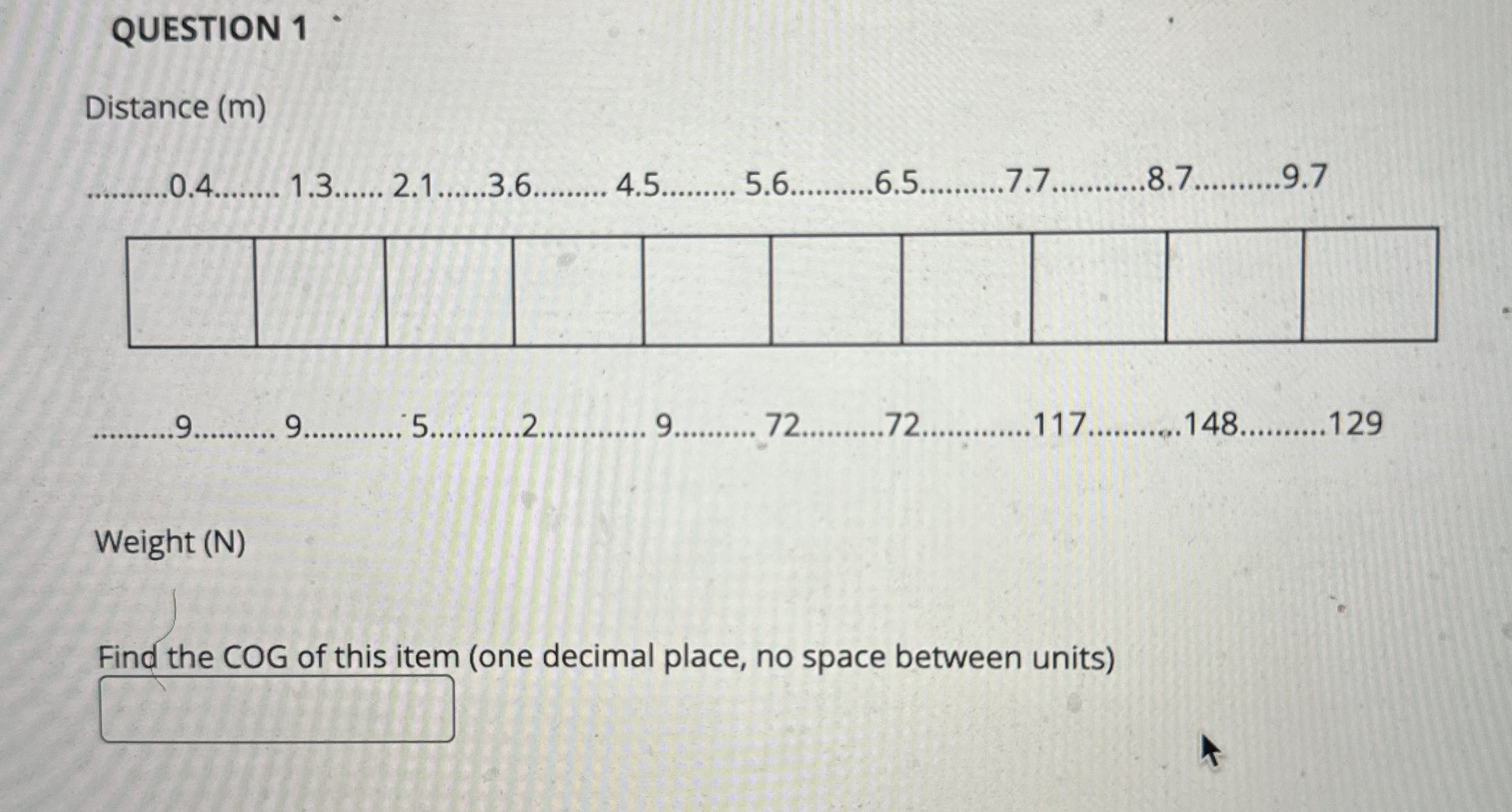 QUESTION 1 Distance ( m ) q , 1 . 3 . . . . . 2 .