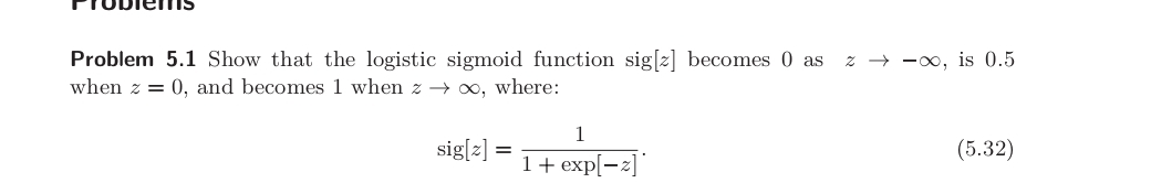 Problem 5 . 1 Show that the logistic sigmoid