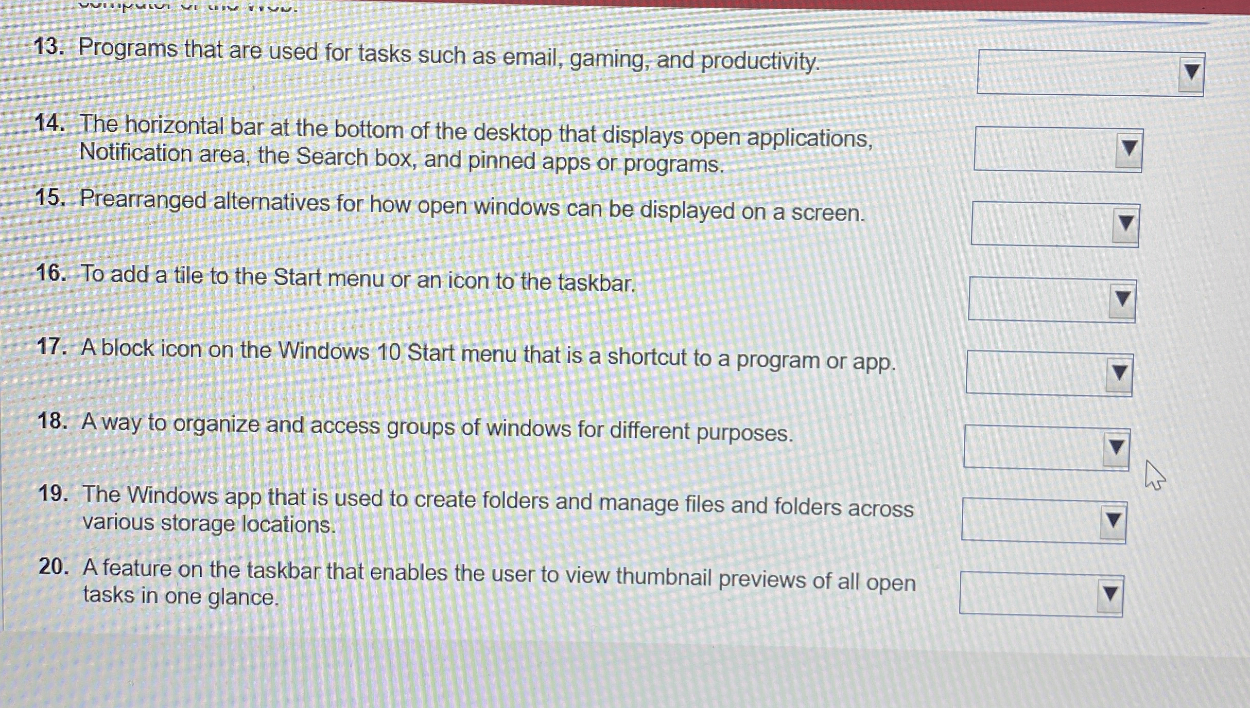 Programs that are used for tasks such as email,