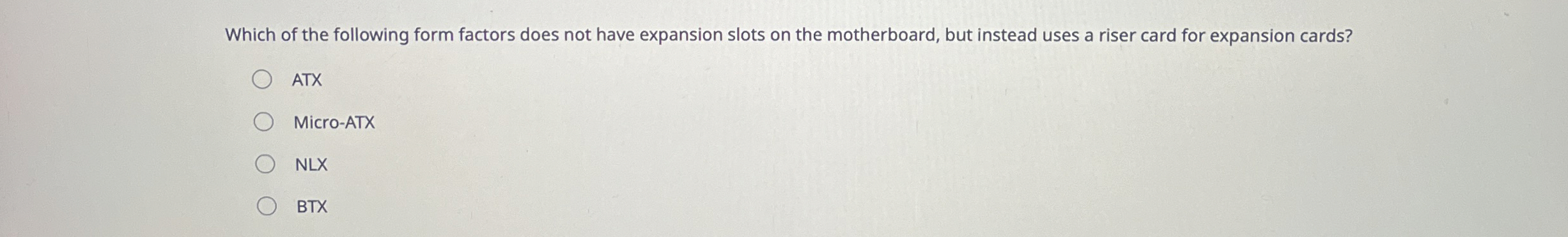 Which of the following form factors does not have