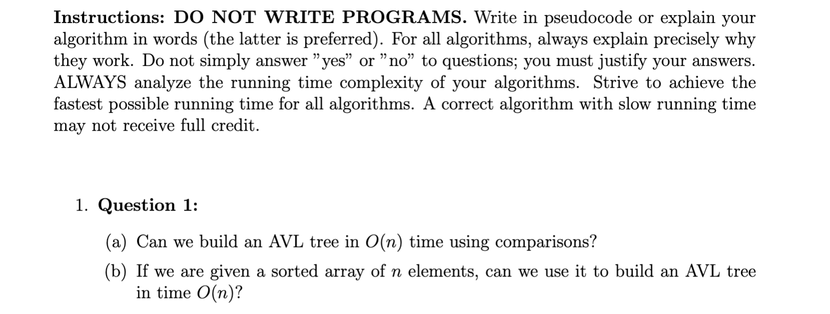 Instructions: DO NOT WRITE PROGRAMS. Write in