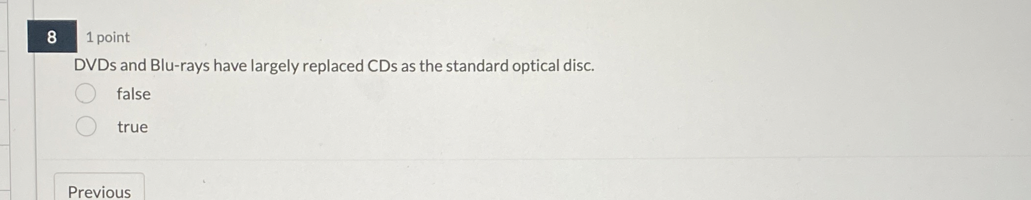 8 1 point DVDs and Blu - rays have largely