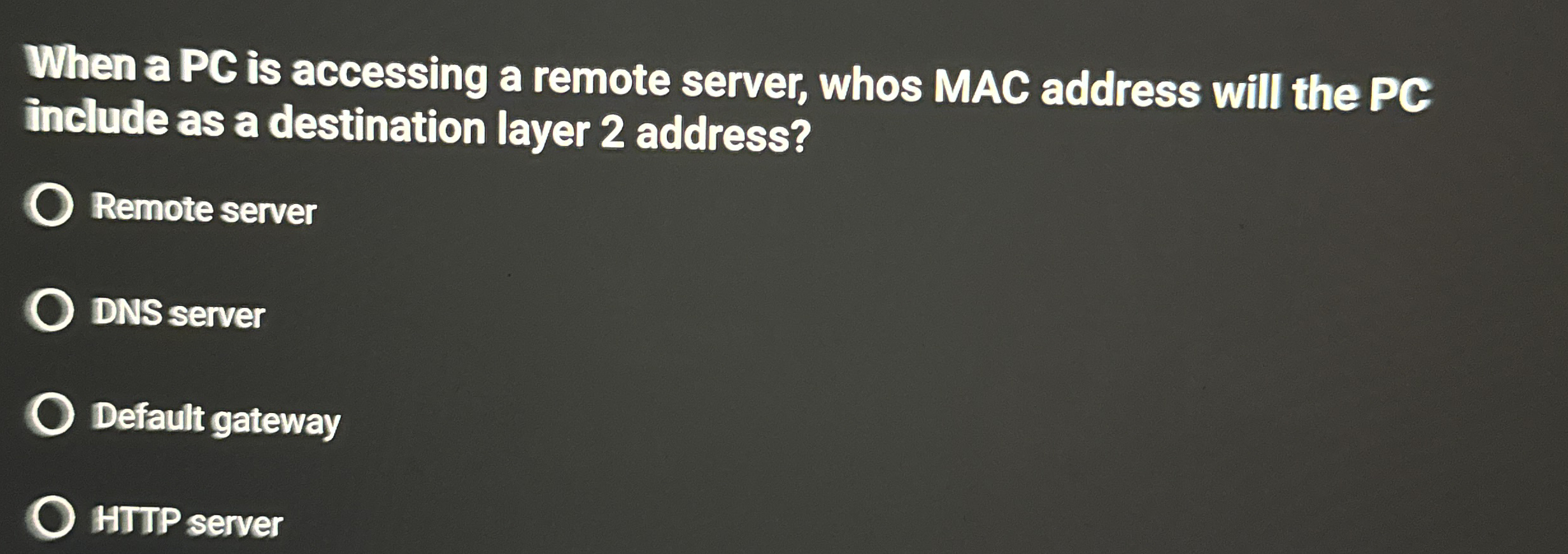 When a PC is accessing a remote server, whos MAC