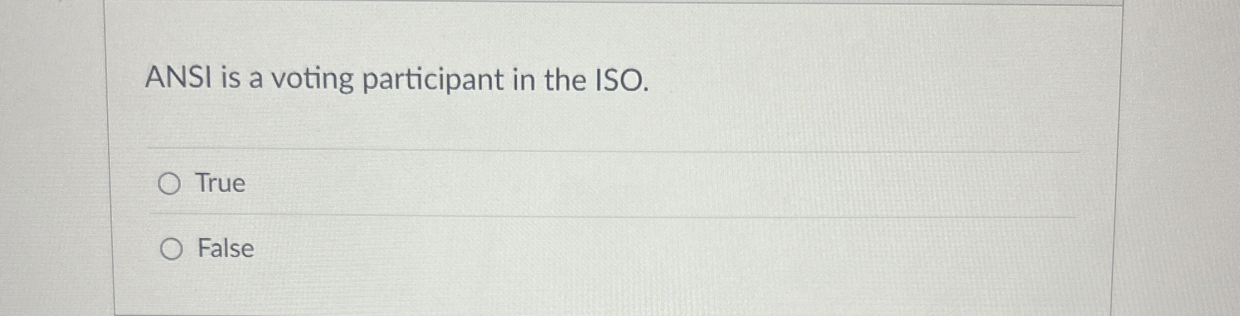 ANSI is a voting participant in the ISO. True
