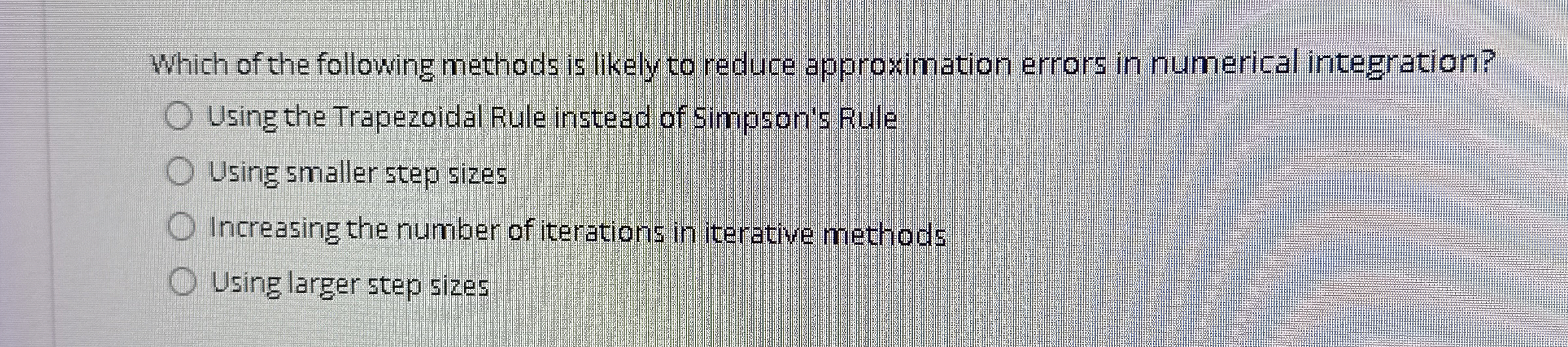 Which of the following methods is likely to