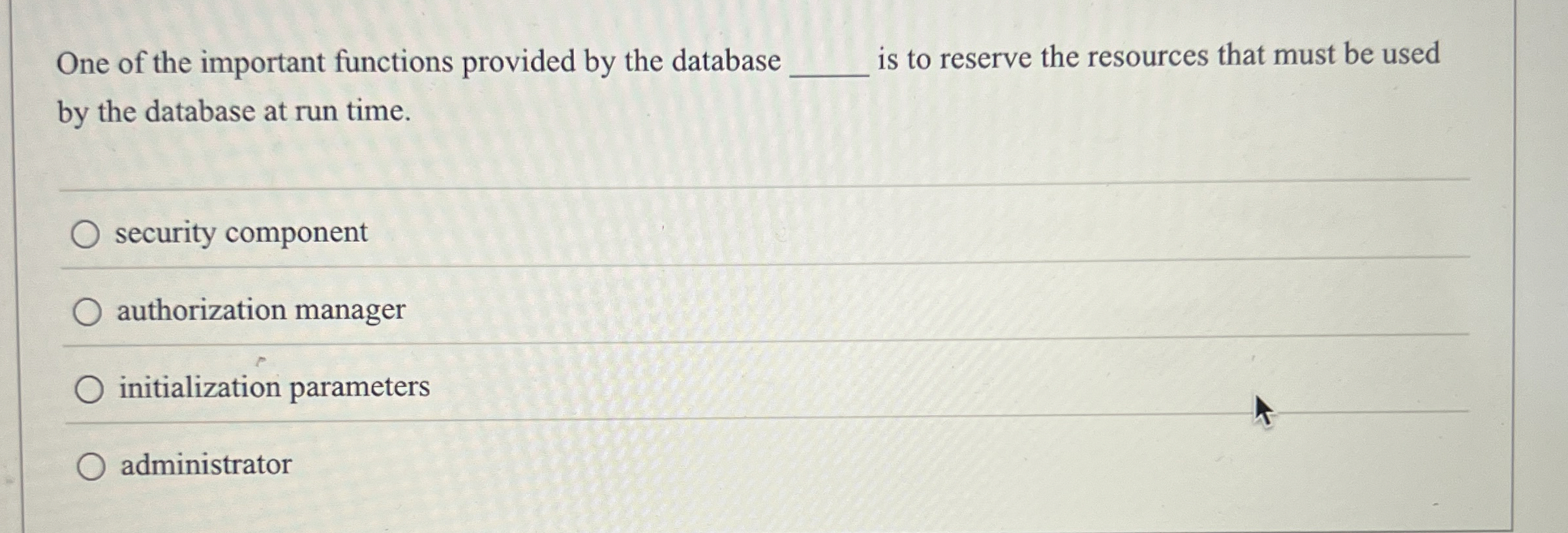 One of the important functions provided by the