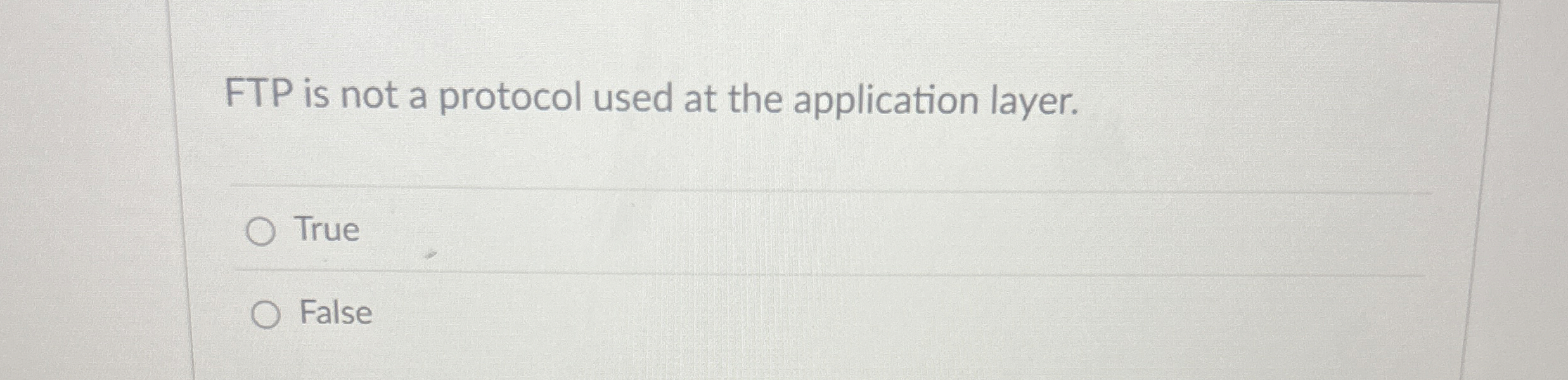 FTP is not a protocol used at the application