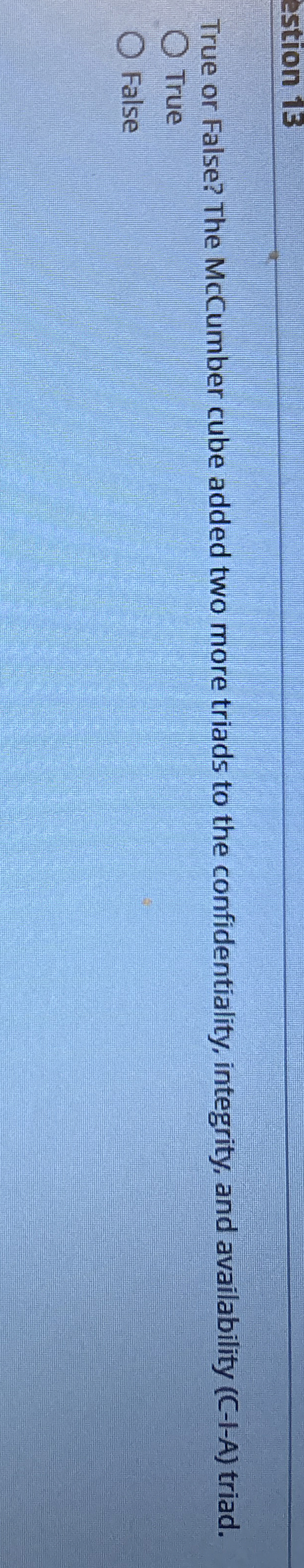 True or False? The McCumber cube added two more