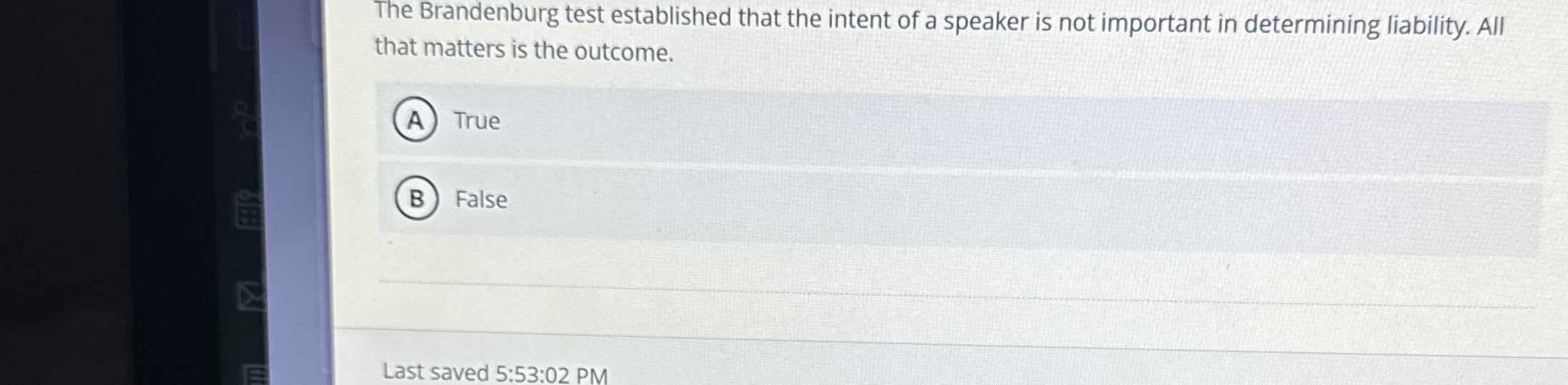 The Brandenburg test established that the intent