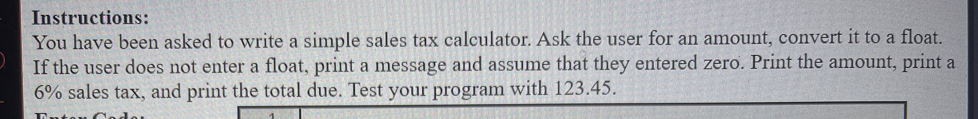 Instructions: You have been asked to write a