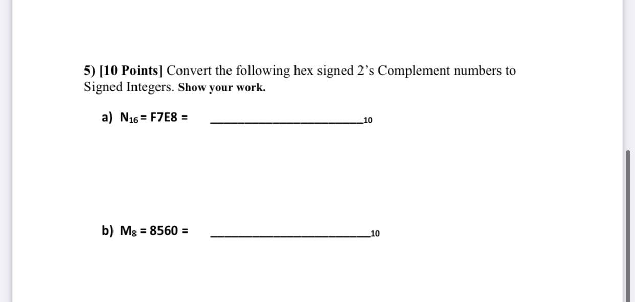 [ 1 0 Points ] Convert the following hex signed 2