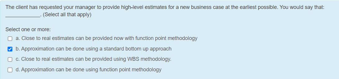 The client has requested your manager to provide