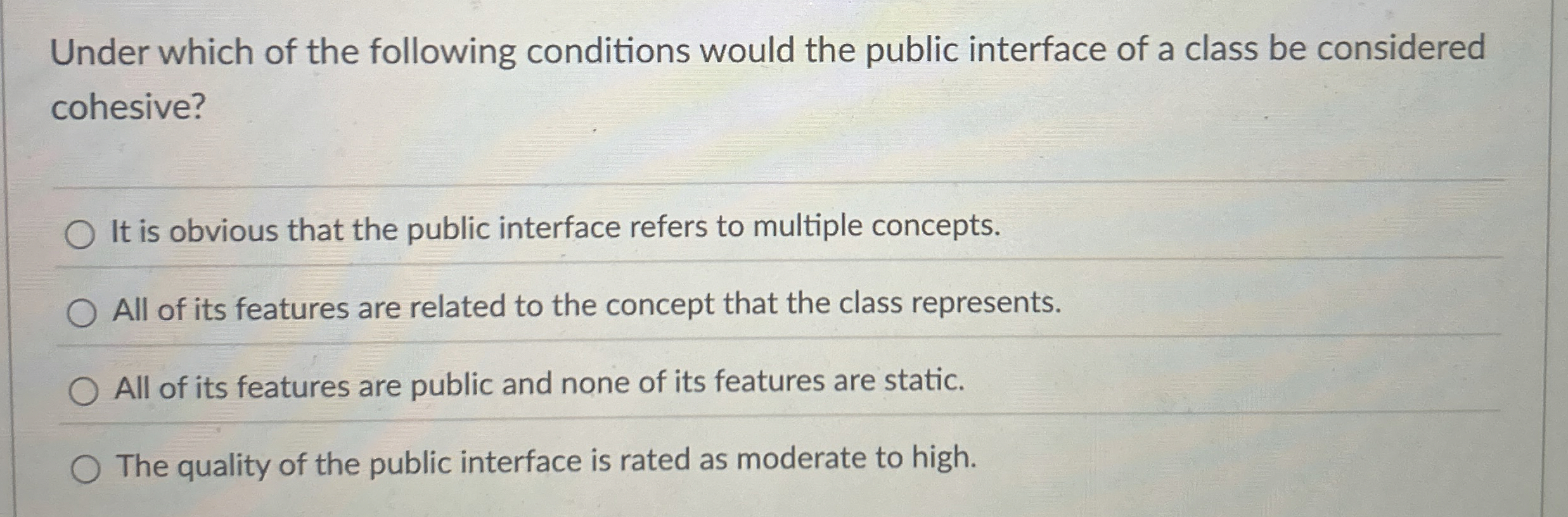 Under which of the following conditions would the
