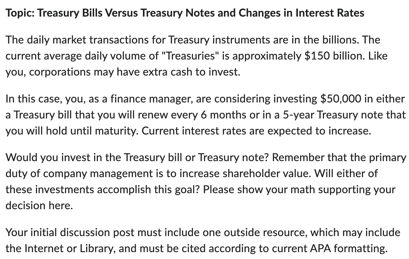 Topic: Treasury Bills Versus Treasury Notes and