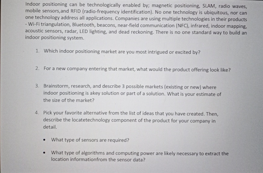 Indoor positioning can be technologically enabled