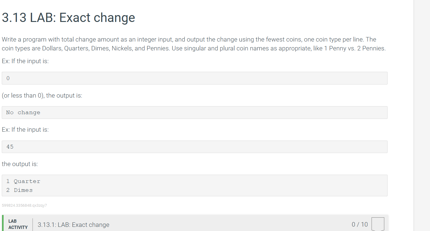 3 . 1 3 LAB: Exact change Write a program with