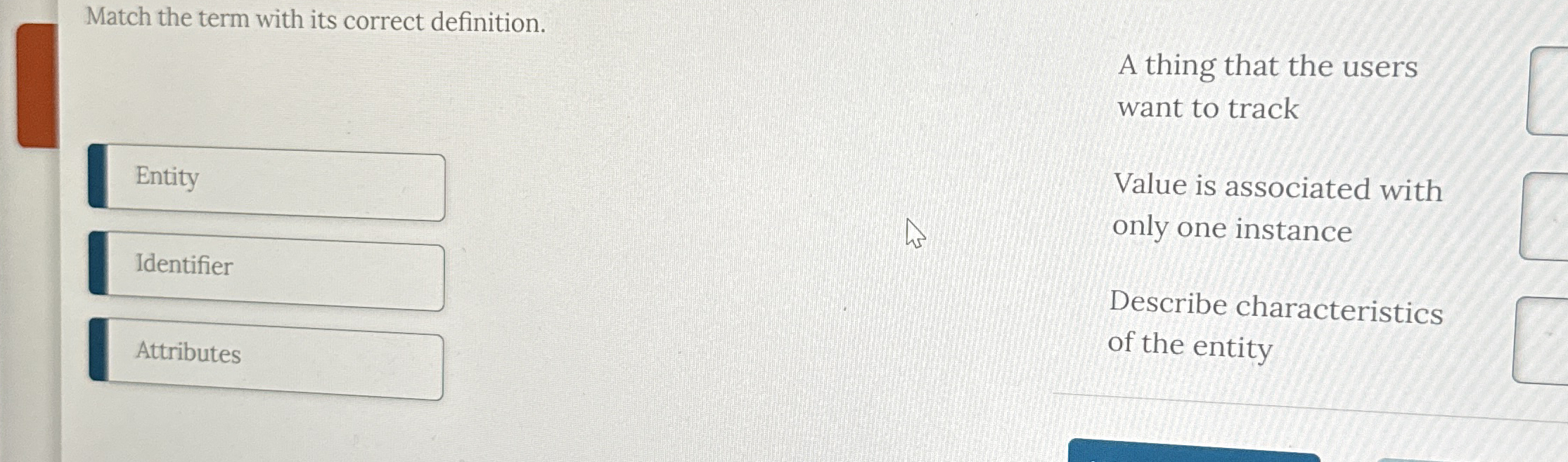 Match the term with its correct definition. A