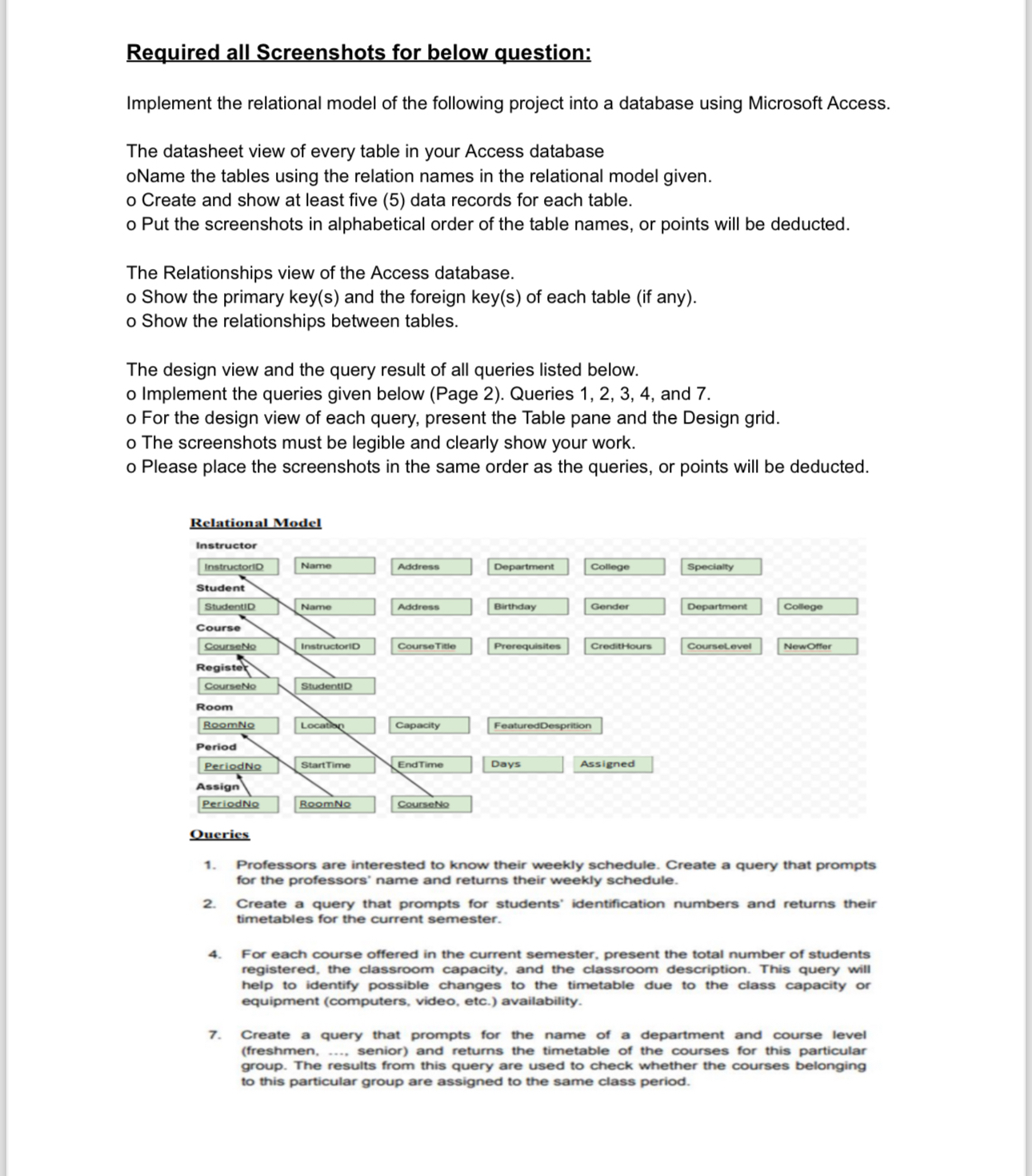 Required all Screenshots for below question: