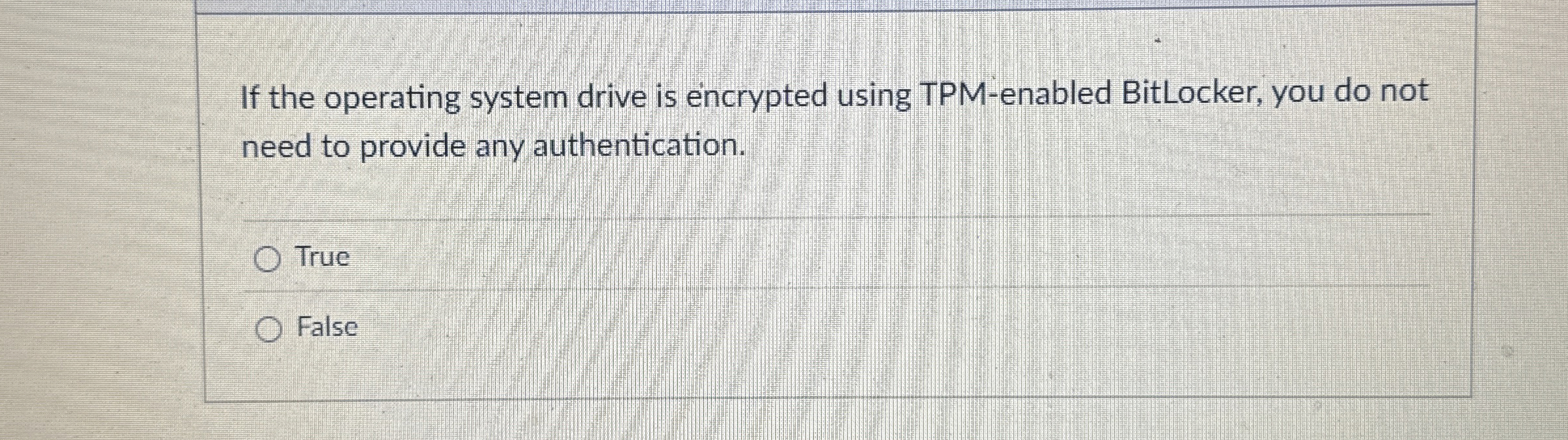 If the operating system drive is encrypted using
