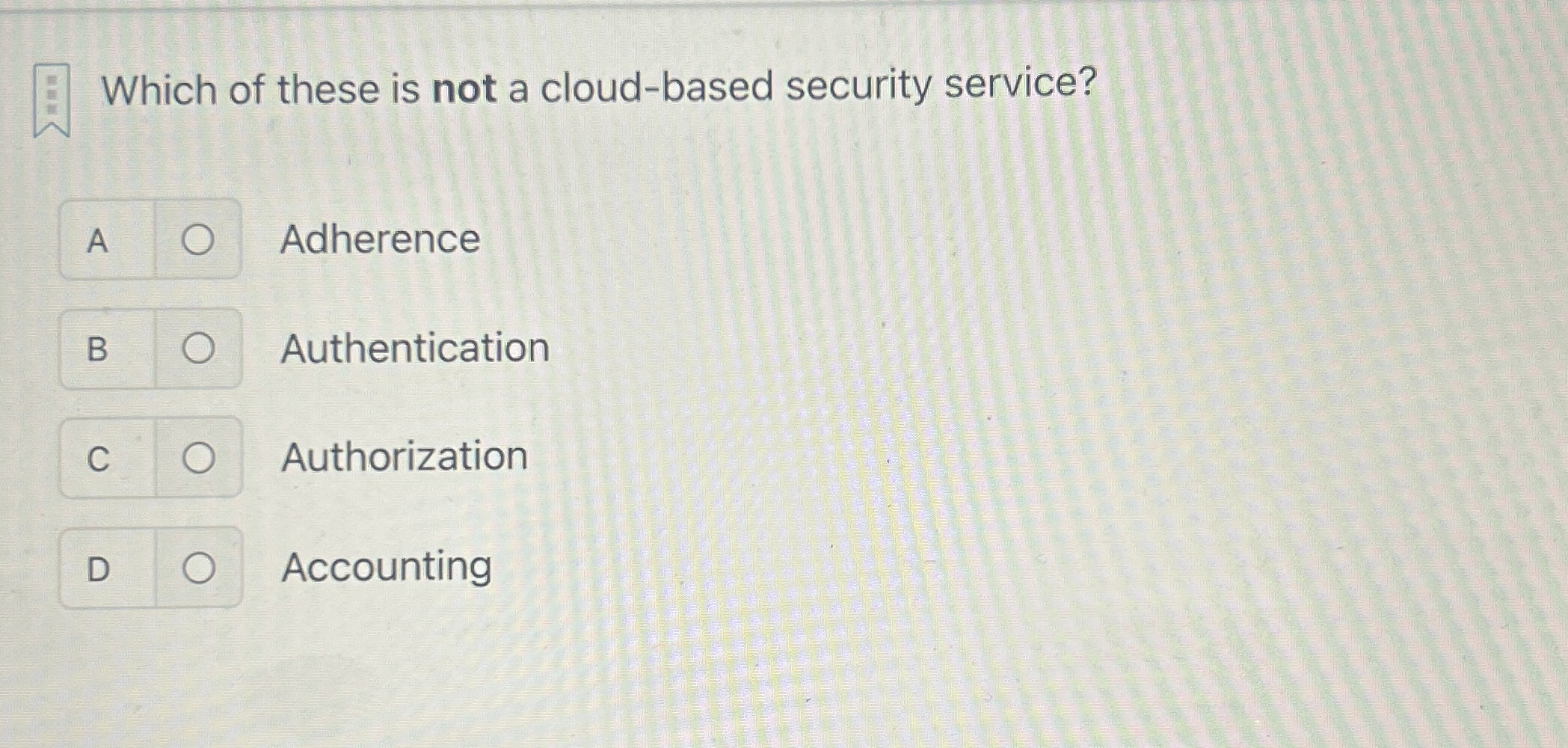 Which of these is not a cloud - based security