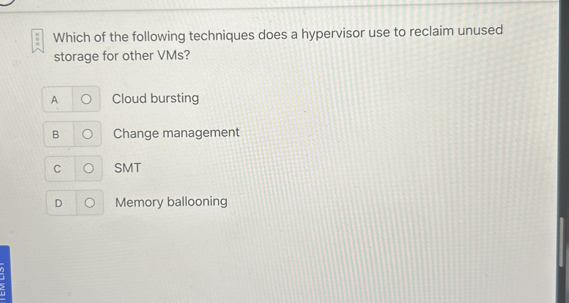 Which of the following techniques does a
