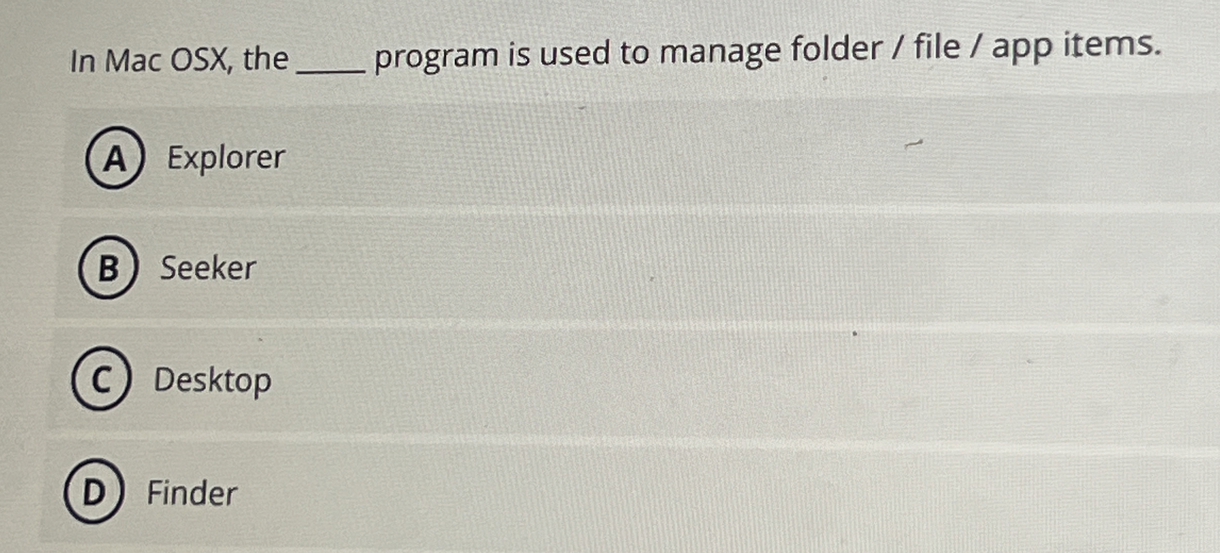 In Mac OSX, the program is used to manage folder