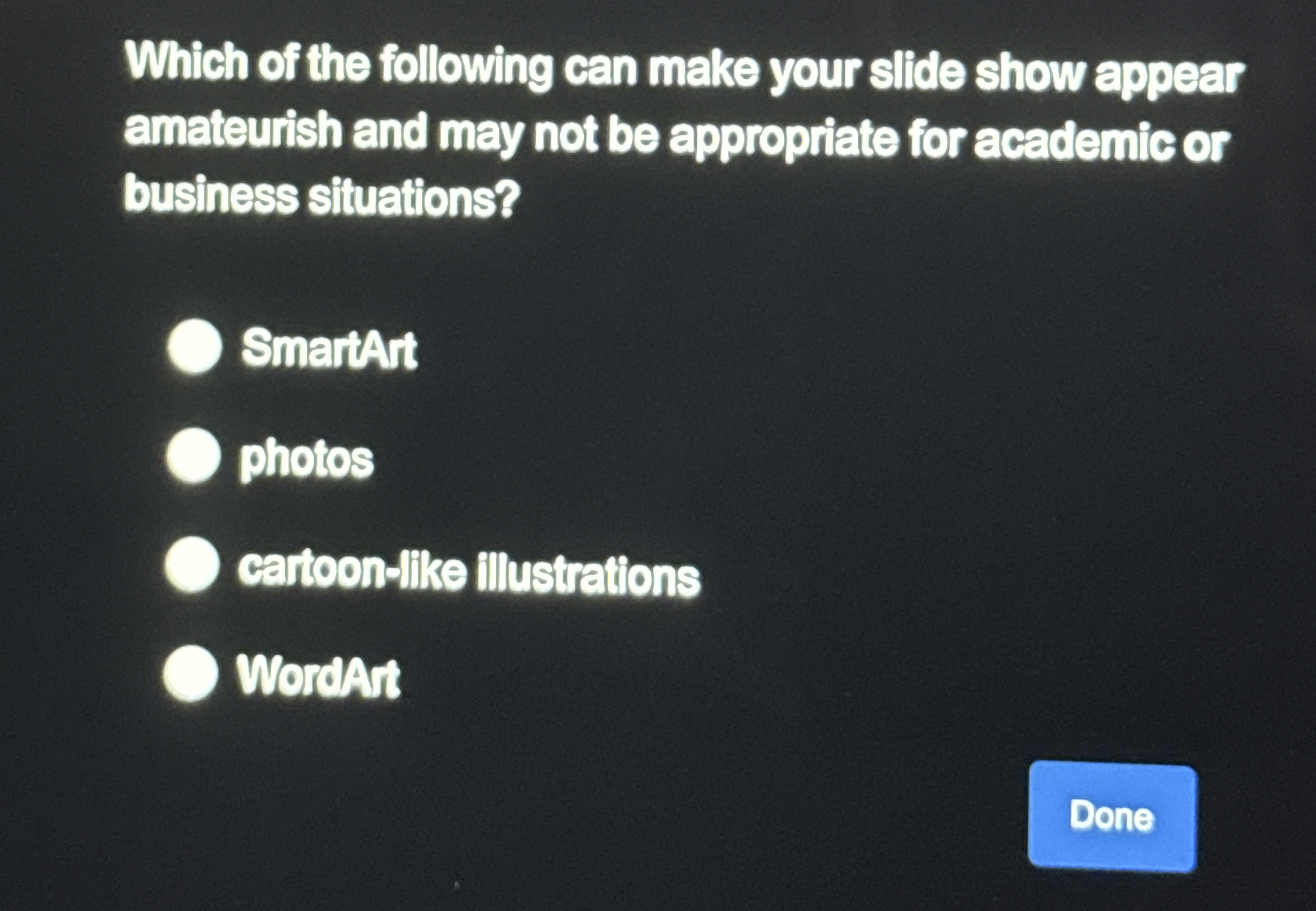 Which of the following can make your slide show