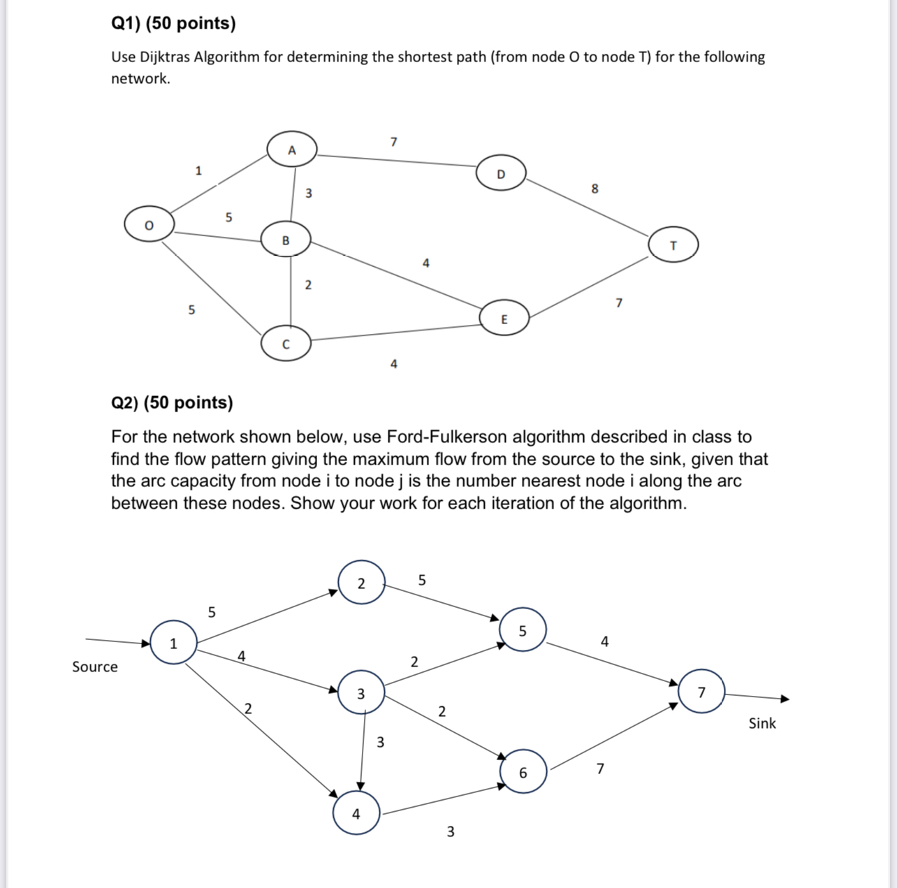 Q 1 ) ( 5 0 points ) Use Dijktras Algorithm for