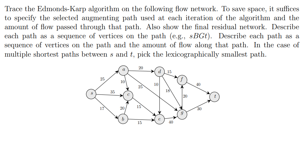 Trace the Edmonds - Karp algorithm on the
