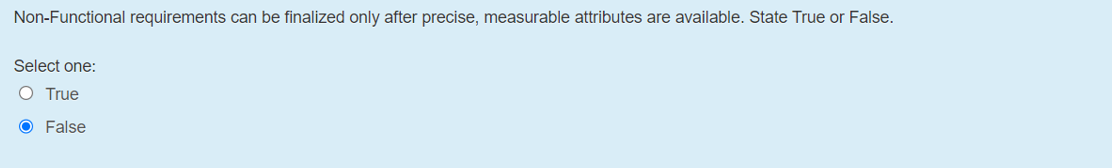 Non - Functional requirements can be finalized