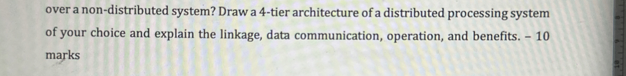 Draw a 4 - tier architecture of a distributed