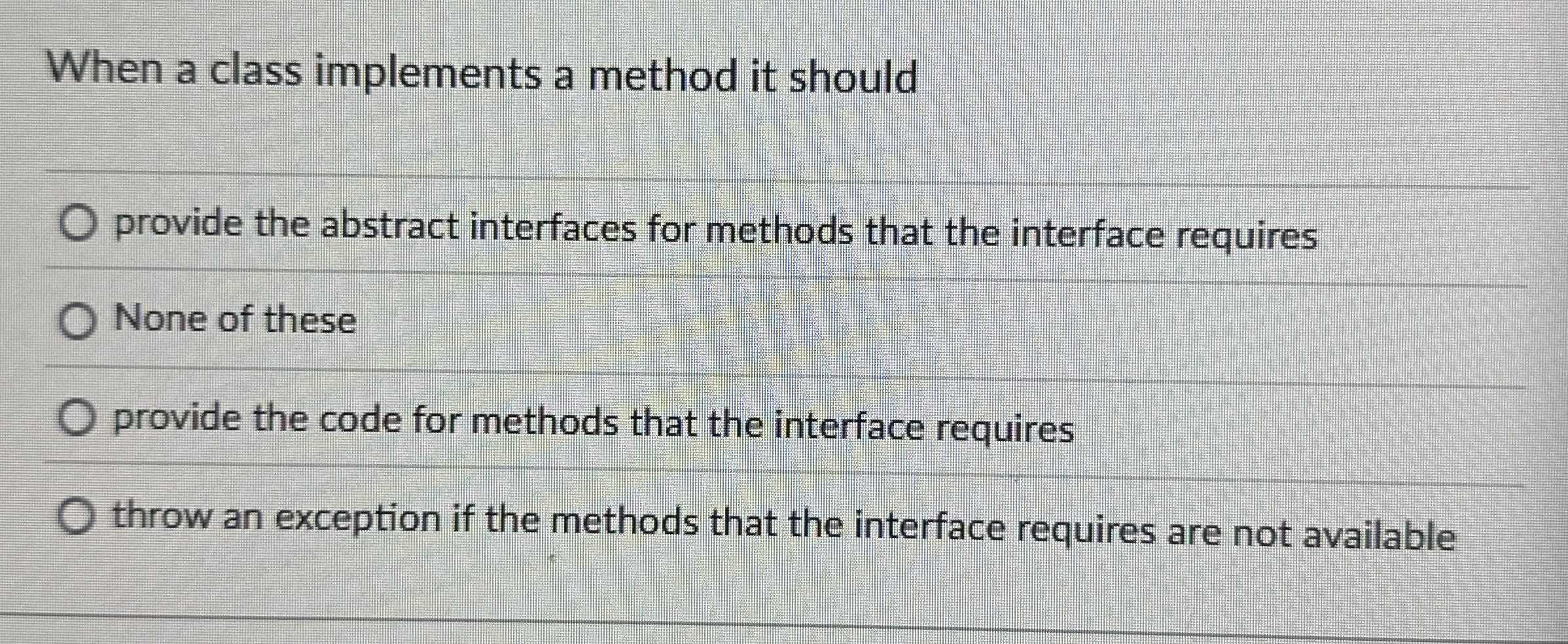 When a class implements a method it should