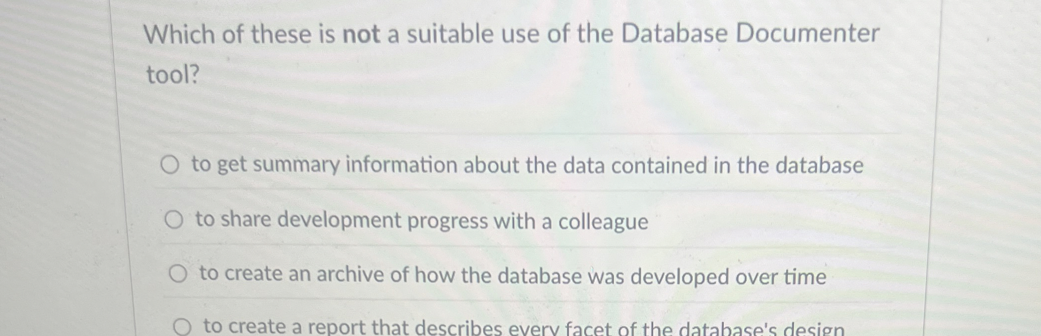 Which of these is not a suitable use of the