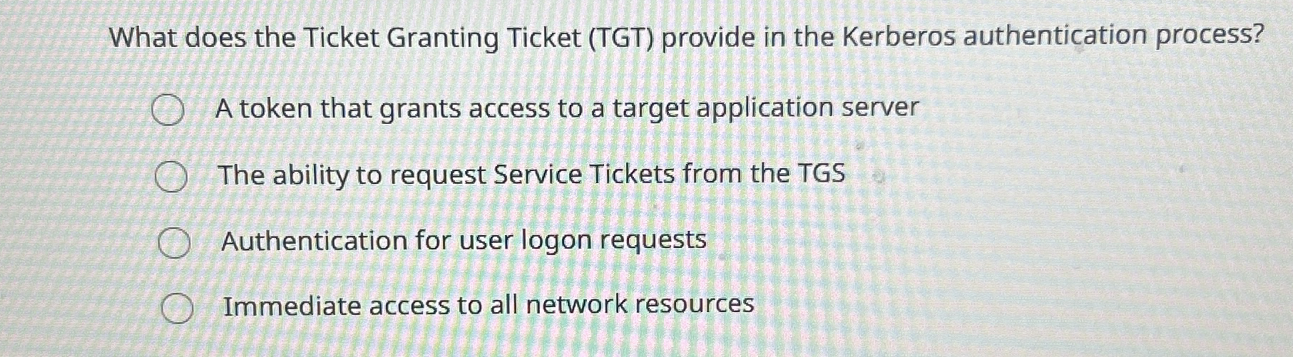 What does the Ticket Granting Ticket ( TGT )